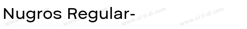 Nugros Regular字体转换